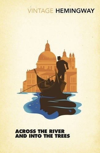 Across the River and into the Trees | Across the River and into the Trees