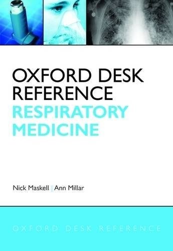 Oxford Desk Reference: Respiratory Medicine | Oxford Desk Reference: Respiratory Medicine