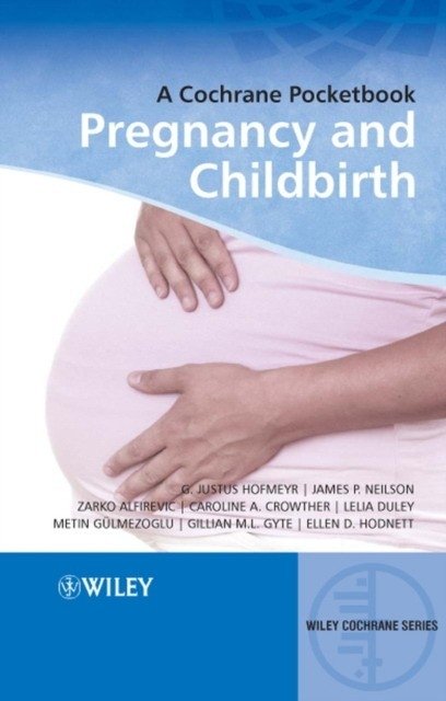 A Cochrane Pocketbook: Pregnancy and Childbirth.2008 | A Cochrane Pocketbook: Pregnancy and Childbirth