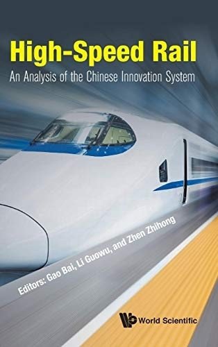 High-speed Rail: An Analysis Of The Chinese Innovation System | High-Speed Rail: Analyzing China's Innovation System