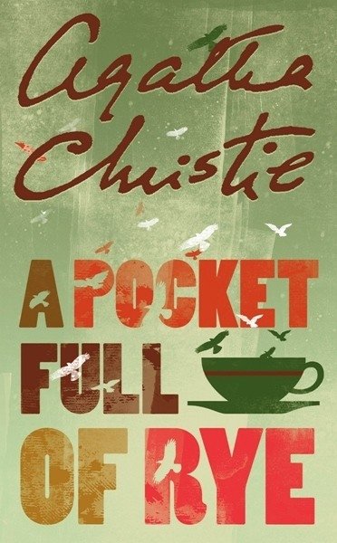 A Pocket Full of Rye | A Pocket Full of Rye