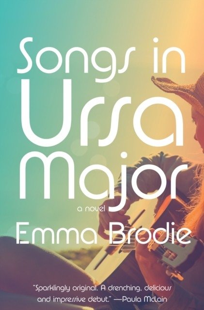 Songs in Ursa Major : a novel | Songs in Ursa Major