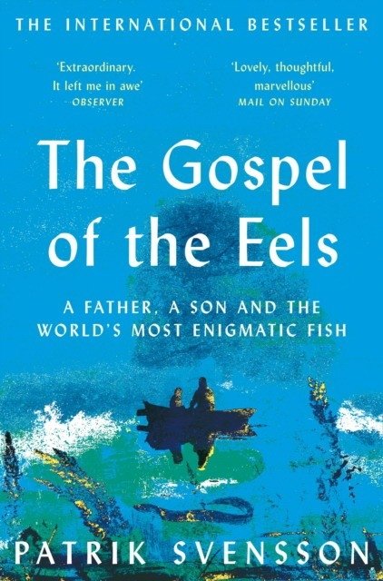 Gospel of the eels | Gospel of the Eels