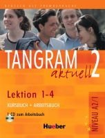Tangram aktuell 2 Lektion 1-4 Kursbuch + Arbeitsbuch + CD zum Arbeitsbuch (+ Audio CD) | Tangram aktuell 2 Lessons 1-4 Coursebook + Workbook + CD