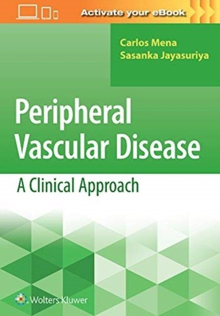 Периферические сосудистые заболевания: Клинический подход | Peripheral Vascular Disease: A Clinical Approach