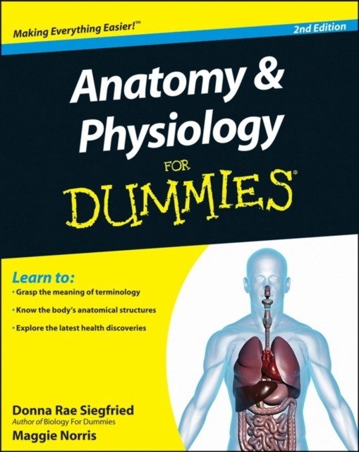 Анатомия и физиология для чайников | Anatomy & Physiology For Dummies