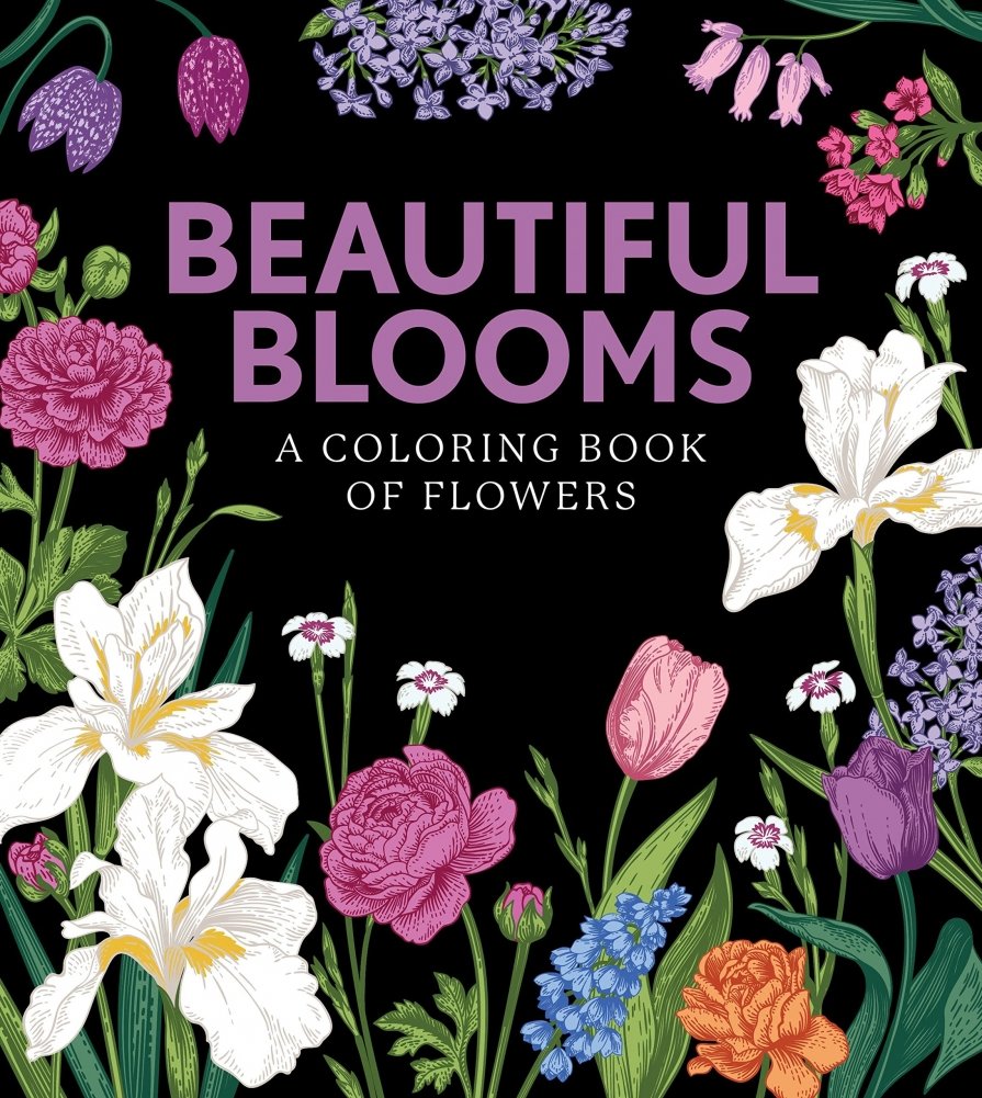 Beautiful Blooms: A Coloring Book of Flowers | Beautiful Blooms: A Coloring Book of Flowers