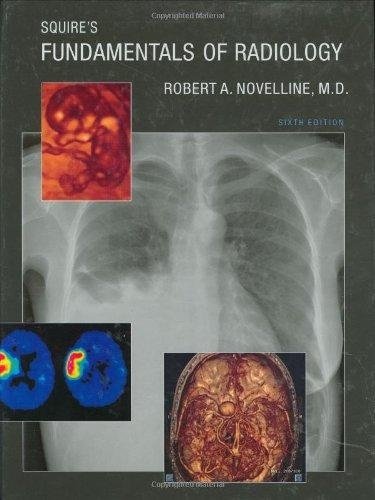Squire's Fundamentals of Radiology | Squire's Fundamentals of Radiology
