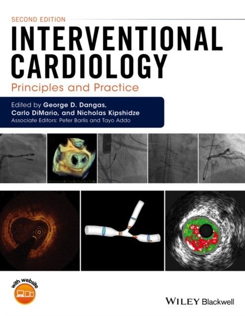 Интервенционная кардиология - Принципы и практика 2е | Interventional Cardiology - Principles and Practice 2e