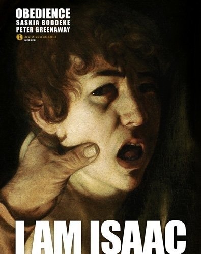 Peter Greenaway & Saskia Boddeke: Obedience | Peter Greenaway & Saskia Boddeke: Obedience