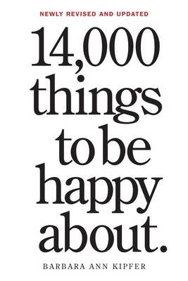 14 000 вещей, о которых можно радоваться | 14,000 Things to Be Happy About