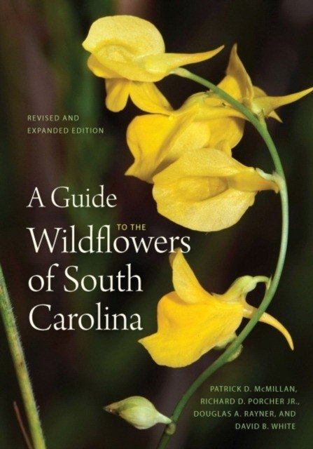 A Guide to the Wildflowers of South Carolina | A Guide to the Wildflowers of South Carolina