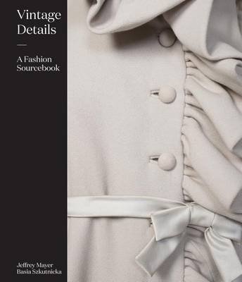 Vintage Details. A Fashion Sourcebook | Vintage Details: A Fashion Sourcebook