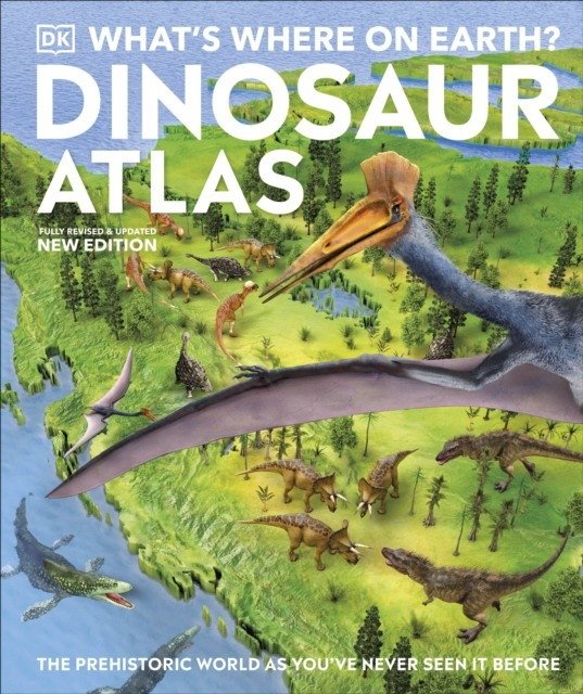 What`s Where on Earth? Dinosaur Atlas | What's Where on Earth? Dinosaur Atlas
