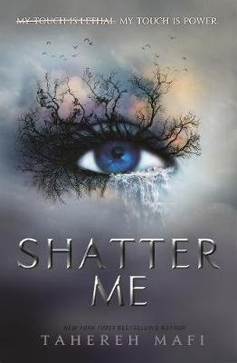 Shatter Me | Shatter Me