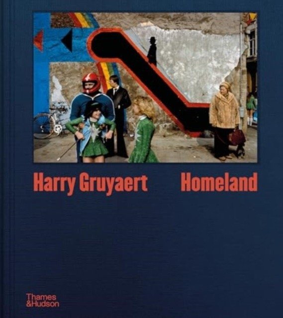 Harry Gruyaert: homeland | Harry Gruyaert: Homeland