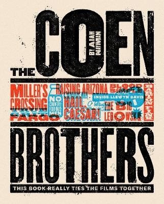 The Coen Brothers. This Book Really Ties the Films Together | The Coen Brothers: This Book Really Ties the Films Together