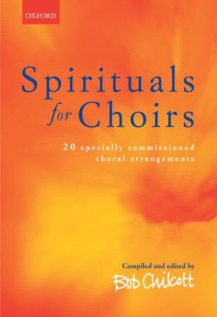 Spirituals for Choirs | Spirituals for Choirs