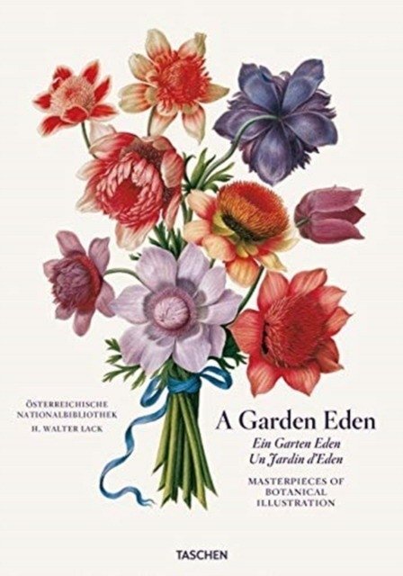 A Garden Eden. Masterpieces of Botanical Illustration | A Garden Eden: Masterpieces of Botanical Illustration