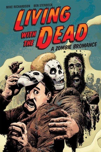 Living with the Dead: A Zombie Bromance (Second Edition) | Living with the Dead: A Zombie Bromance (Second Edition)