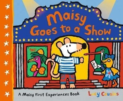 Maisy Goes to a Show | Maisy Goes to a Show