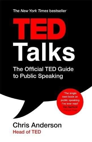 TED Talks. Официальное руководство TED по публичным выступлениям | TED Talks: The Official TED Guide to Public Speaking