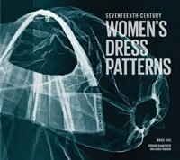 Seventeenth-Century Women's Dress Patterns 1 | Seventeenth-Century Women's Dress Patterns 1