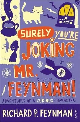 Surely You're Joking Mr Feynman: Adventures of a Curious Character | Surely You're Joking, Mr. Feynman: Adventures of a Curious Character