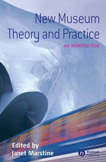 New Museum Theory and Practice | New Museum Theory and Practice