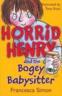 Horrid Henry and the Bogey Babysitter | Horrid Henry and the Bogey Babysitter