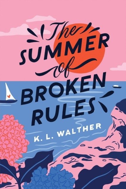 The Summer of Broken Rules | The Summer of Broken Rules