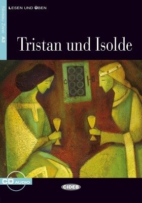 Tristan und Isolde (+ Audio CD) | Tristan and Isolde (+ Audio CD)