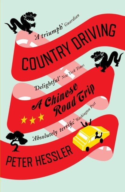 Country Driving: : A Chinese Road Trip | Country Driving: A Chinese Road Trip