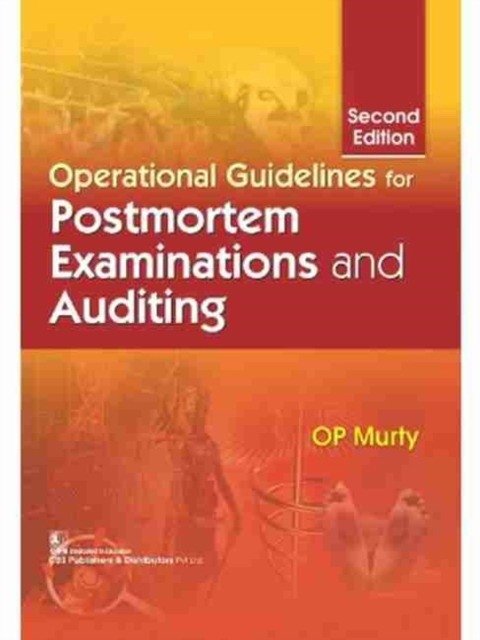Operational Guidelines For Postmortem Examinations And Auditing 2Ed (Hb 2017) | Operational Guidelines for Postmortem Examinations and Auditing, 2nd Edition