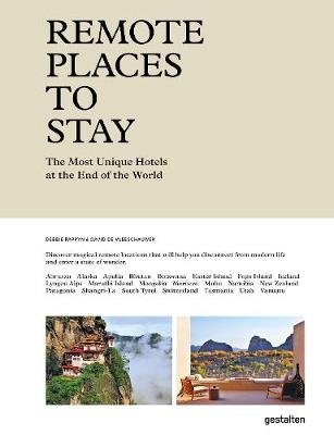 Удаленные места для отдыха. Самые уникальные отели на краю света | Remote Stays: Unique Hotels at the World's Edge