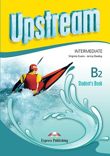 Upstream Intermediate B2. Students Book | Upstream Intermediate B2 Student's Book