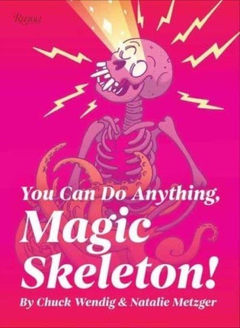 You Can Do Anything, Magic Skeleton! | You Can Do Anything, Magic Skeleton!