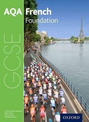 AQA GCSE French for 2016: Foundation Student Book | AQA GCSE French 2016: Foundation Student Book