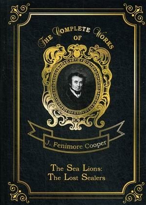 The Sea Lions: The Lost Sealers. Volume 15