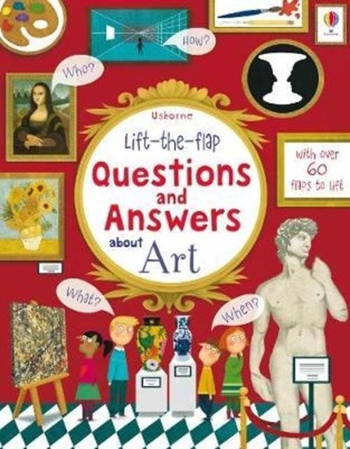 Книга с клапанами: Вопросы и ответы об искусстве | Lift-the-flap Questions and Answers About Art