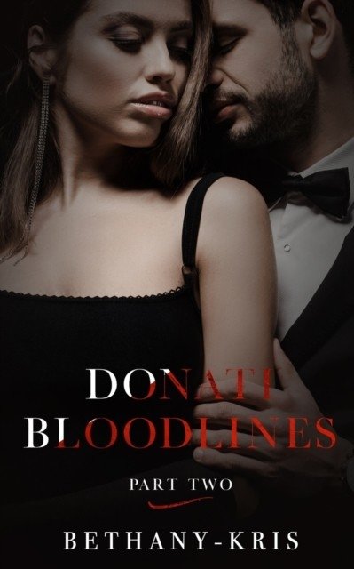 Donati Bloodlines: Part Two | Donati Bloodlines: Part Two