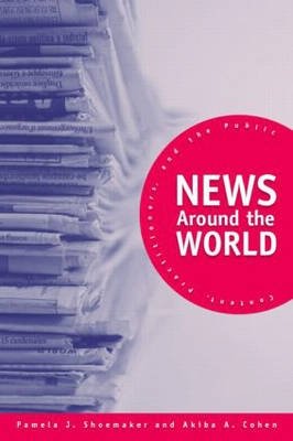 News Around the World. Content, Practitioners, and the Public | News Around the World: Content, Practitioners, and the Public