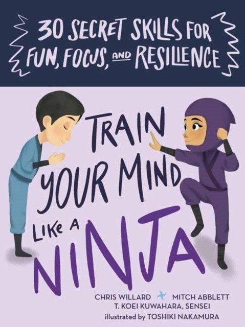 Train Your Mind Like A Ninja | Train Your Mind Like a Ninja