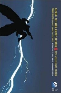 Batman: The Dark Knight Returns 30th. Anniversary Edition | Batman: The Dark Knight Returns — 30th Anniversary Edition