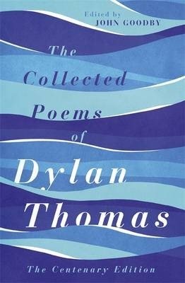 Собрание сочинений Дилана Томаса | Collected Poems of Dylan Thomas
