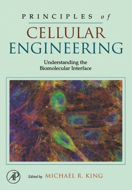 Principles of Cellular Engineering. 2006 | Principles of Cellular Engineering