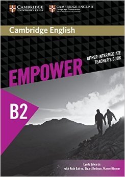 Cambridge English Empower Upper Intermediate. Teacher's Book | Cambridge English Empower Upper Intermediate Teacher's Book