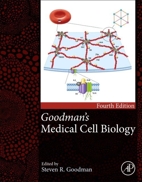 Goodman'S Medical Cell Biology | Goodman's Medical Cell Biology