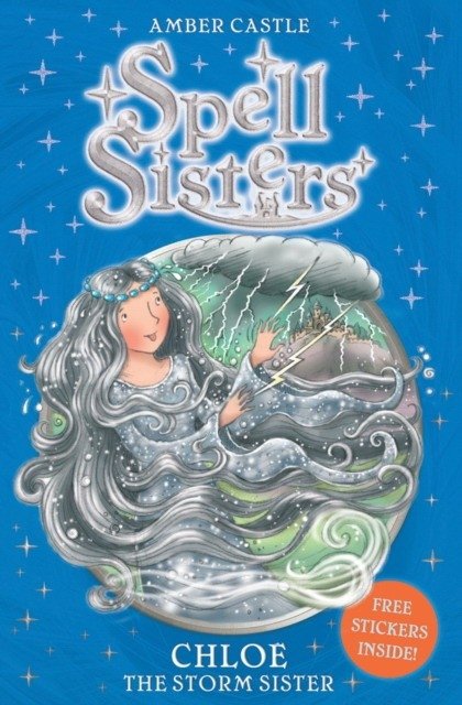 Spell Sisters: Chloe the Storm Sister | Spell Sisters: Chloe the Storm Sister