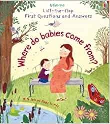 Lift-The-Flap First Questions & Answers: Where Do Babies Come from? Board book | Lift-The-Flap First Questions & Answers: Where Do Babies Come From?